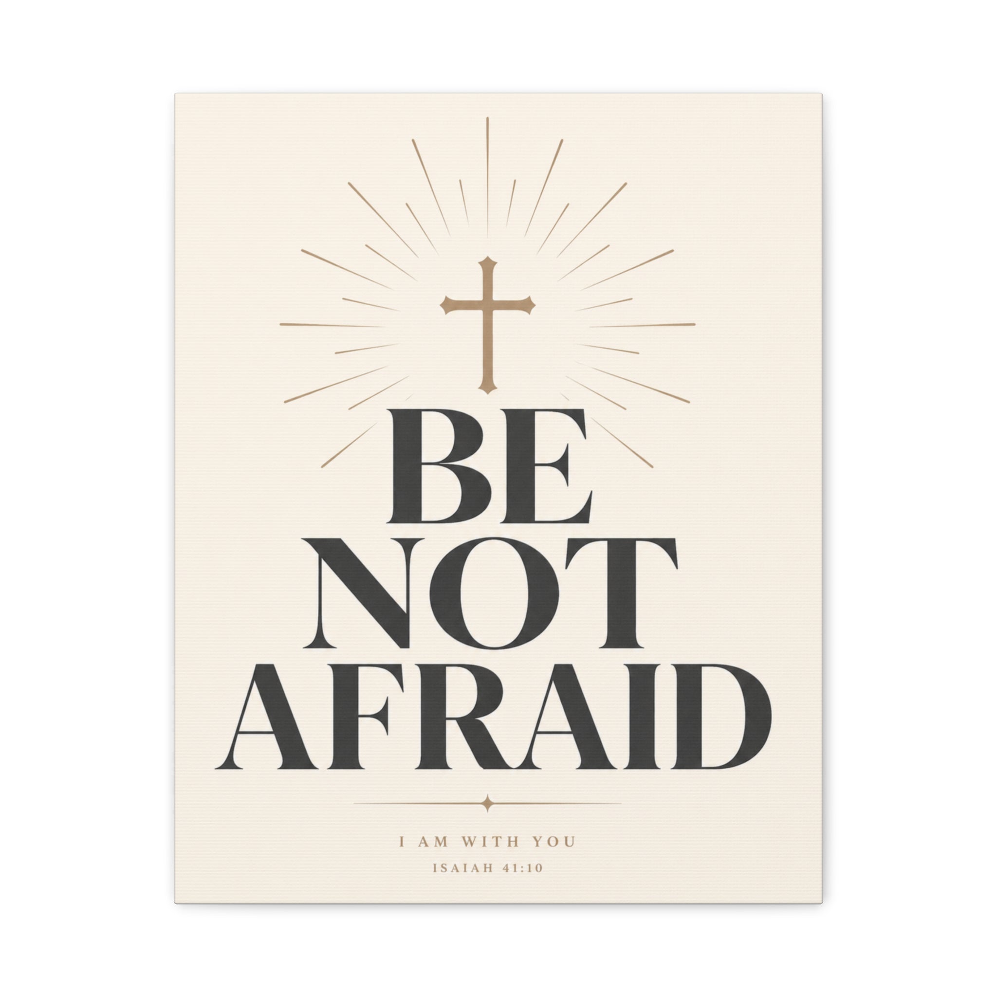 Be Not Afraid – Minimalist Scripture Canvas Wall Art