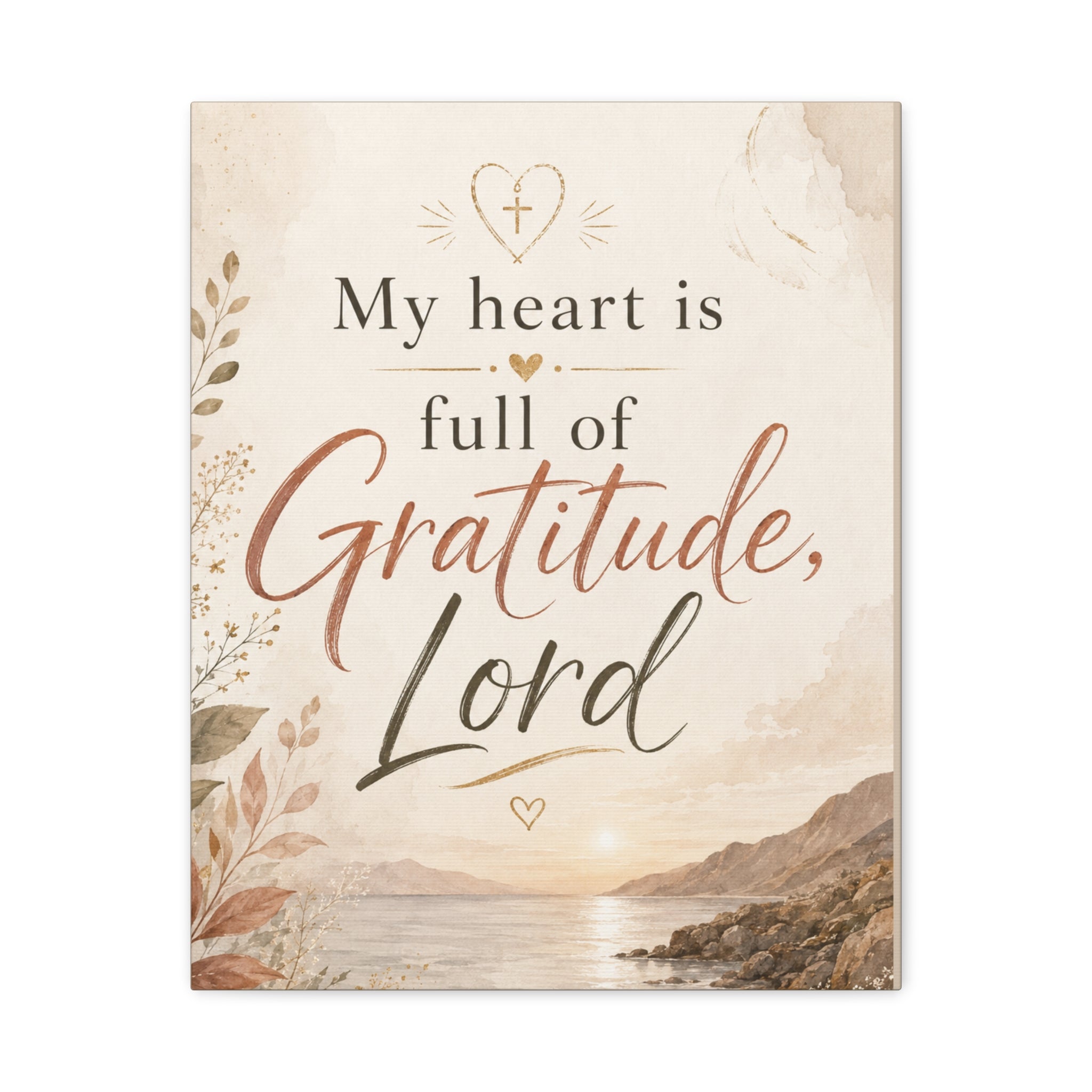 My Heart Is Full of Gratitude Lord Christian Canvas Wall Art