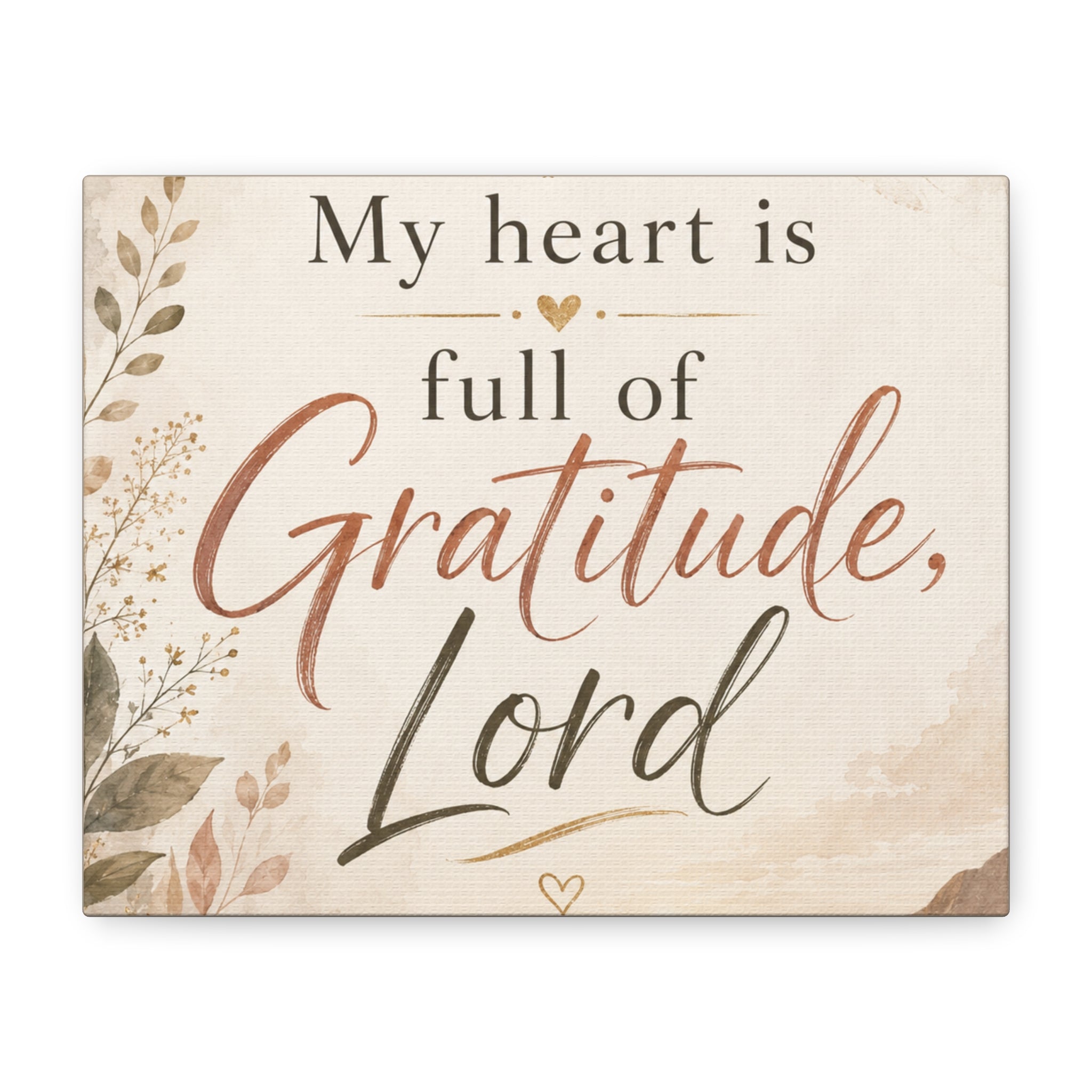 My Heart Is Full of Gratitude Lord Christian Canvas Wall Art