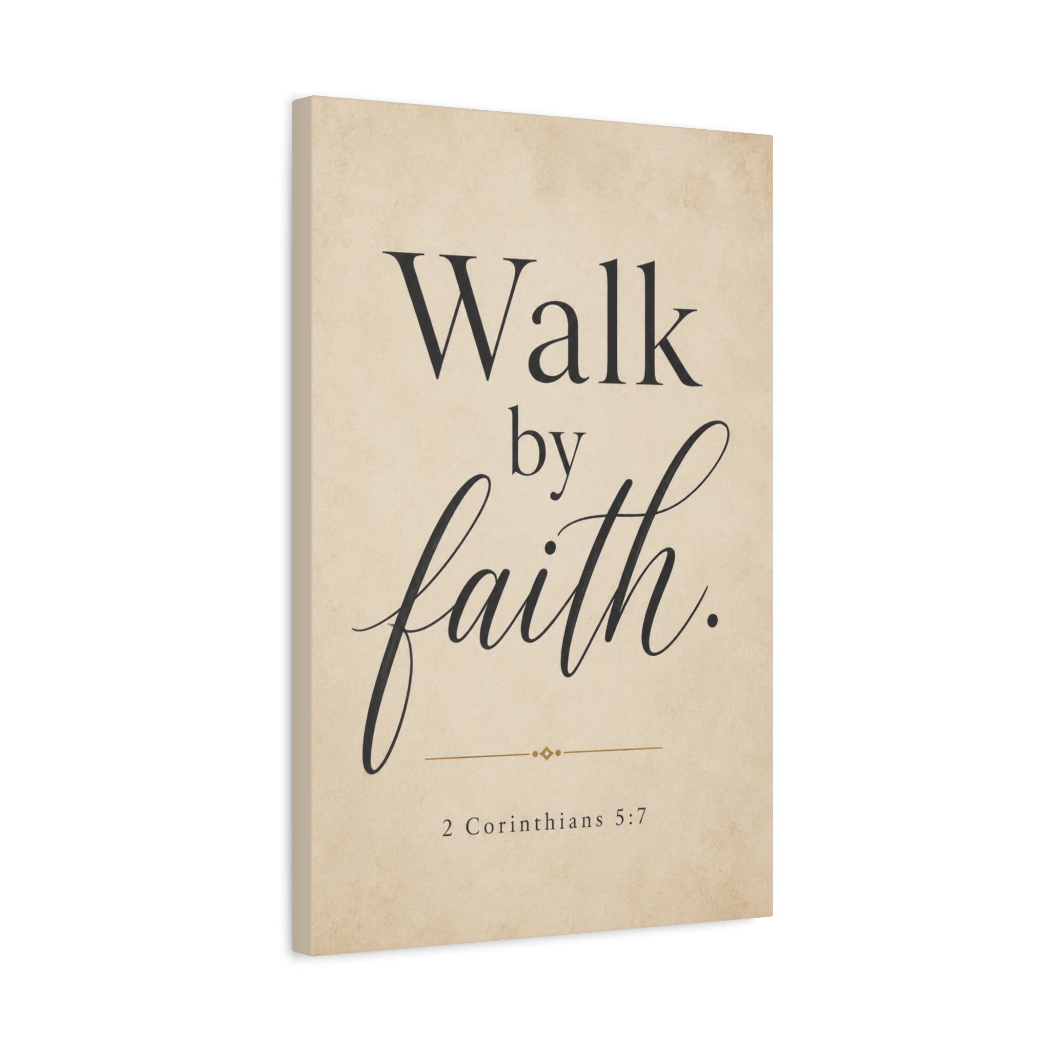 Walk by Faith – 2 Corinthians 5:7 Canvas Wall Art