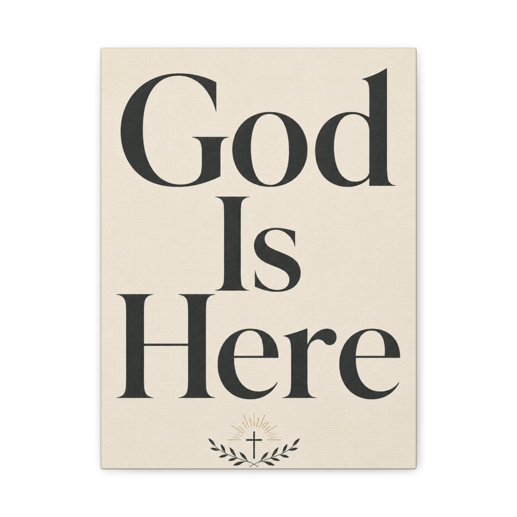 God Is Here – Modern Faith Typography Canvas Wall Art