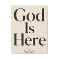 God Is Here – Modern Faith Typography Canvas Wall Art