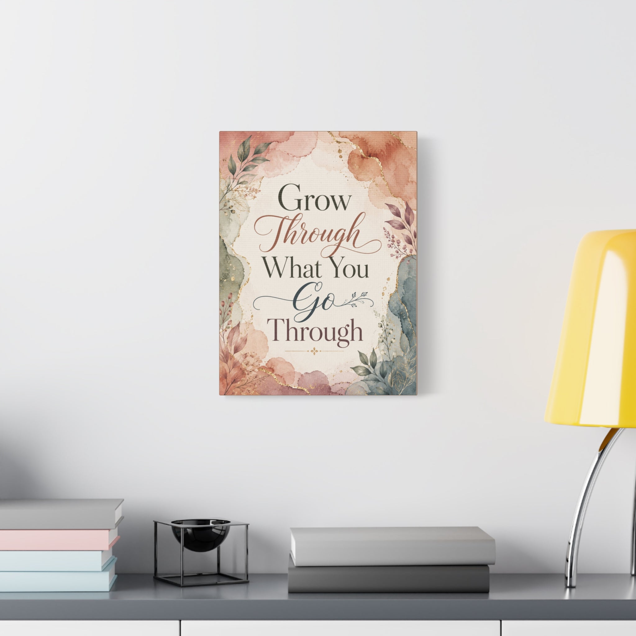 Grow Through What You Go Through Inspirational Canvas Wall Art