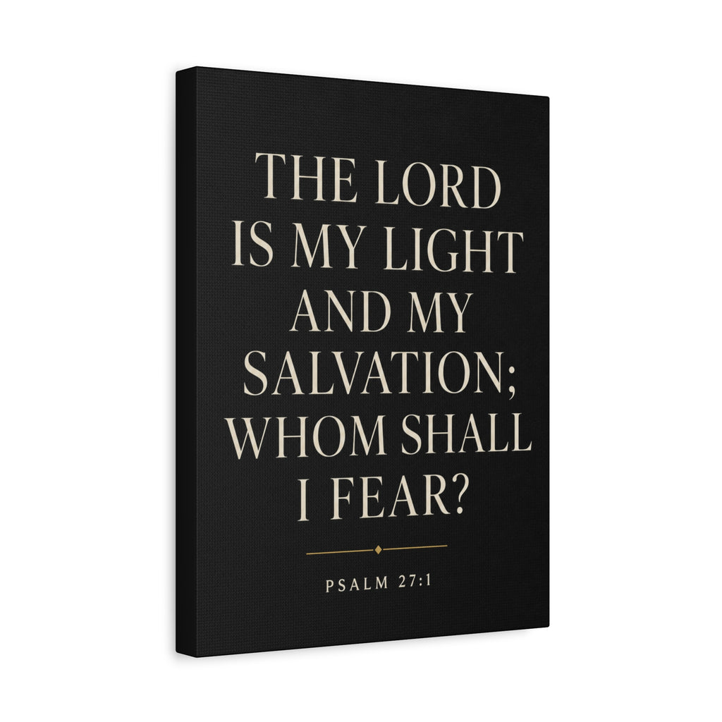 The Lord Is My Light and My Salvation – Psalm 27:1 Canvas Wall Art