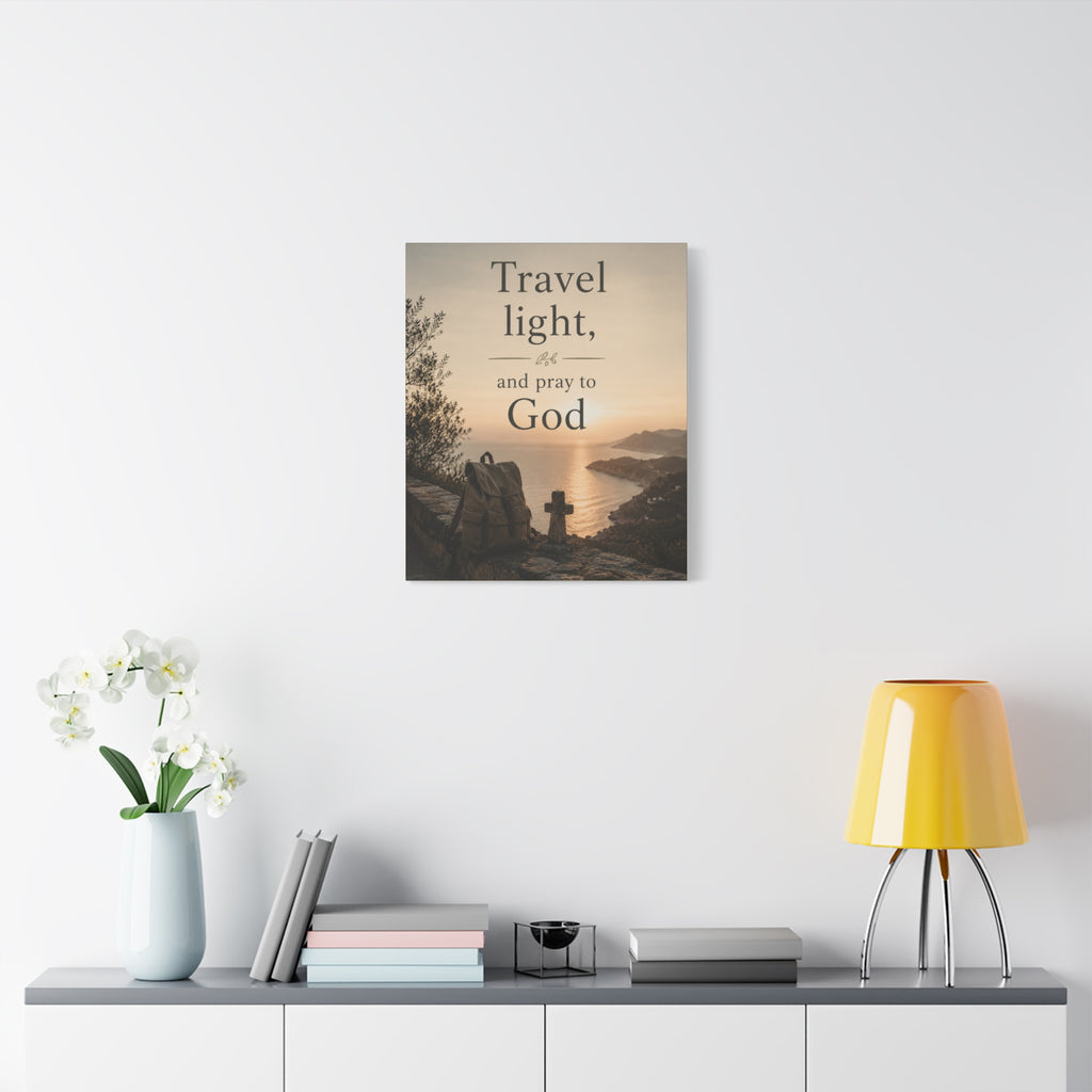 Travel Light and Pray to God Christian Canvas Wall Art  Faith Travel Decor