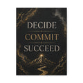 DECIDE. COMMIT. SUCCEED.