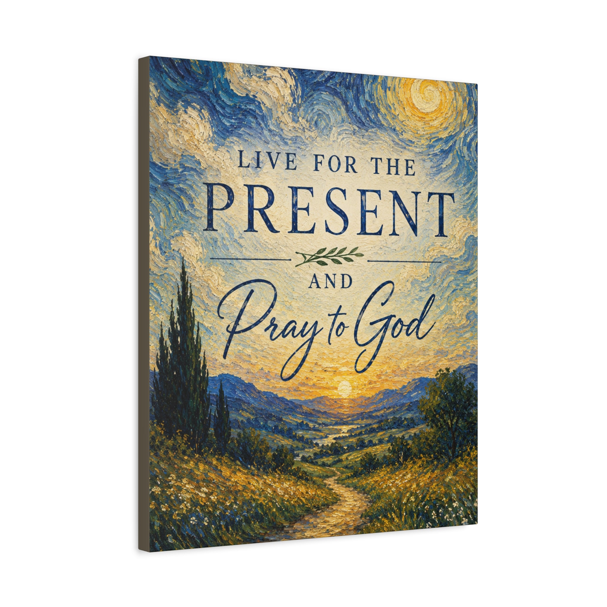 Live for the Present and Pray to God Christian Canvas Wall Art