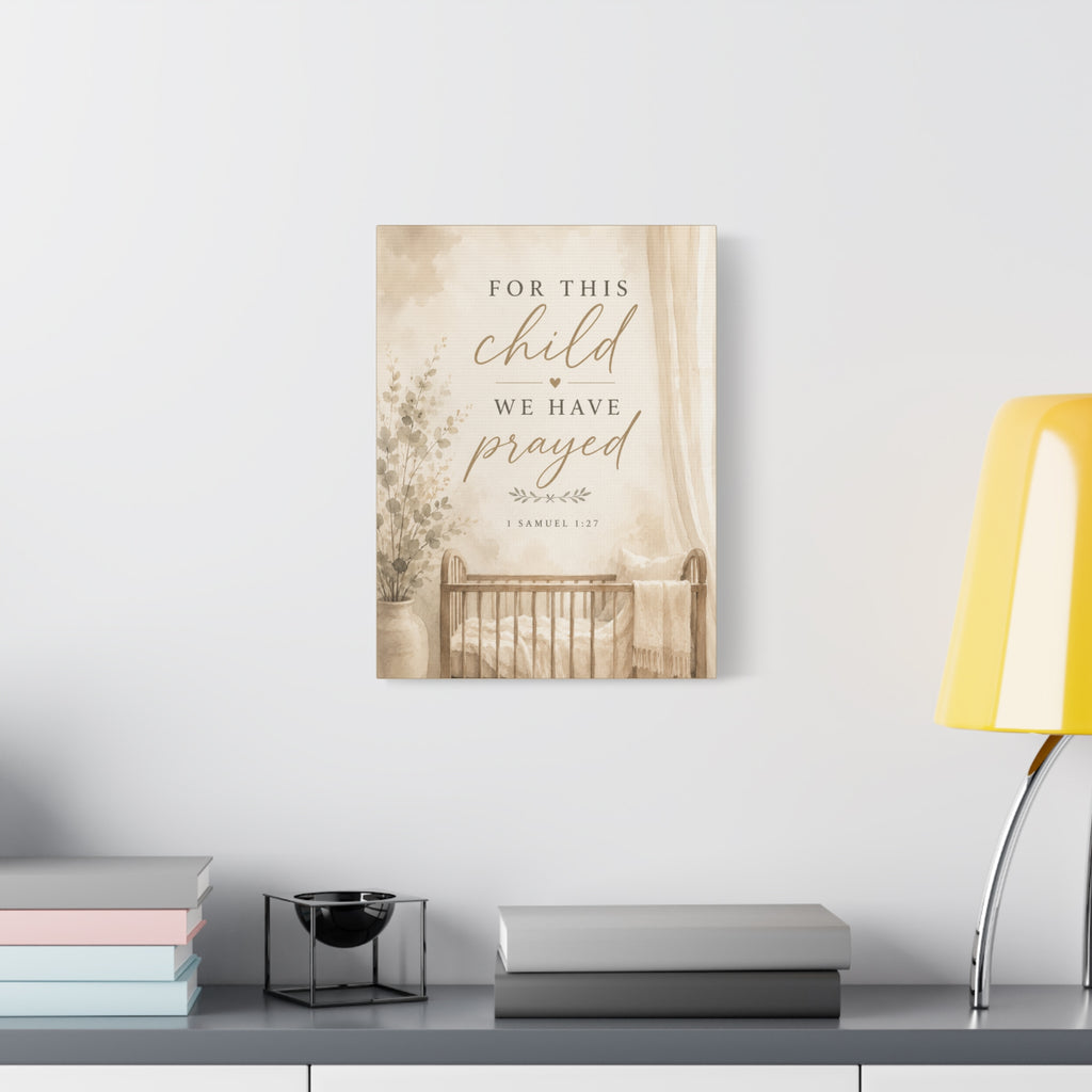For This Child We Have Prayed 1 Samuel 1:27 Christian Nursery Canvas