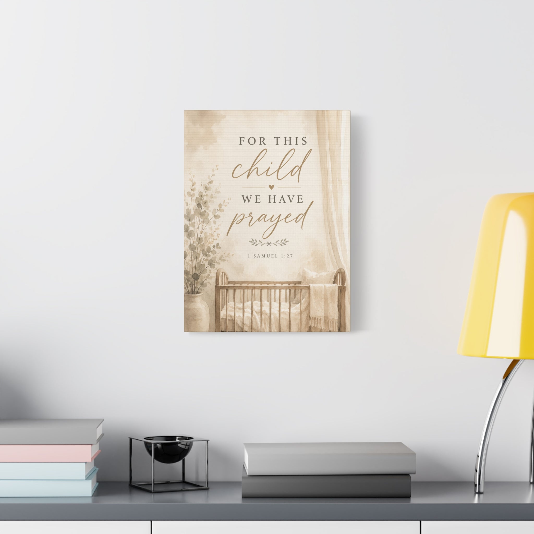 For This Child We Have Prayed 1 Samuel 1:27 Christian Nursery Canvas
