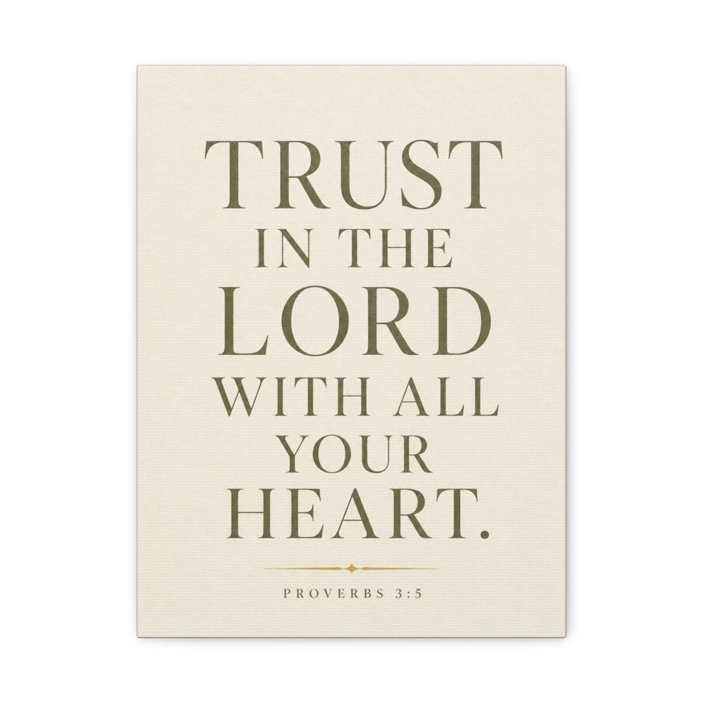 Trust in the Lord - Proverbs 3:5 Matte Canvas Wall Art