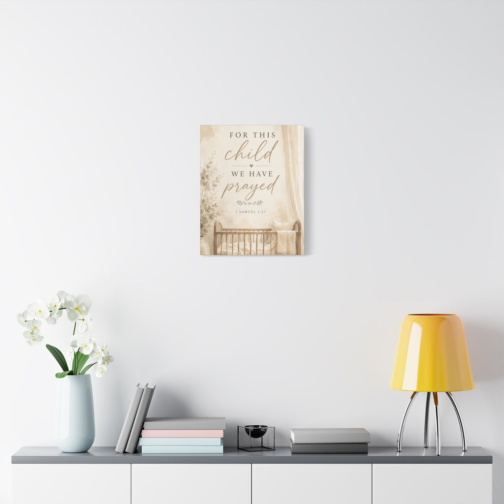 For This Child We Have Prayed 1 Samuel 1:27 Christian Nursery Canvas