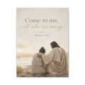 Matthew 11:28 Canvas Wall Art - "Come to me, all who are weary" Religious Matte Stretched Canvas