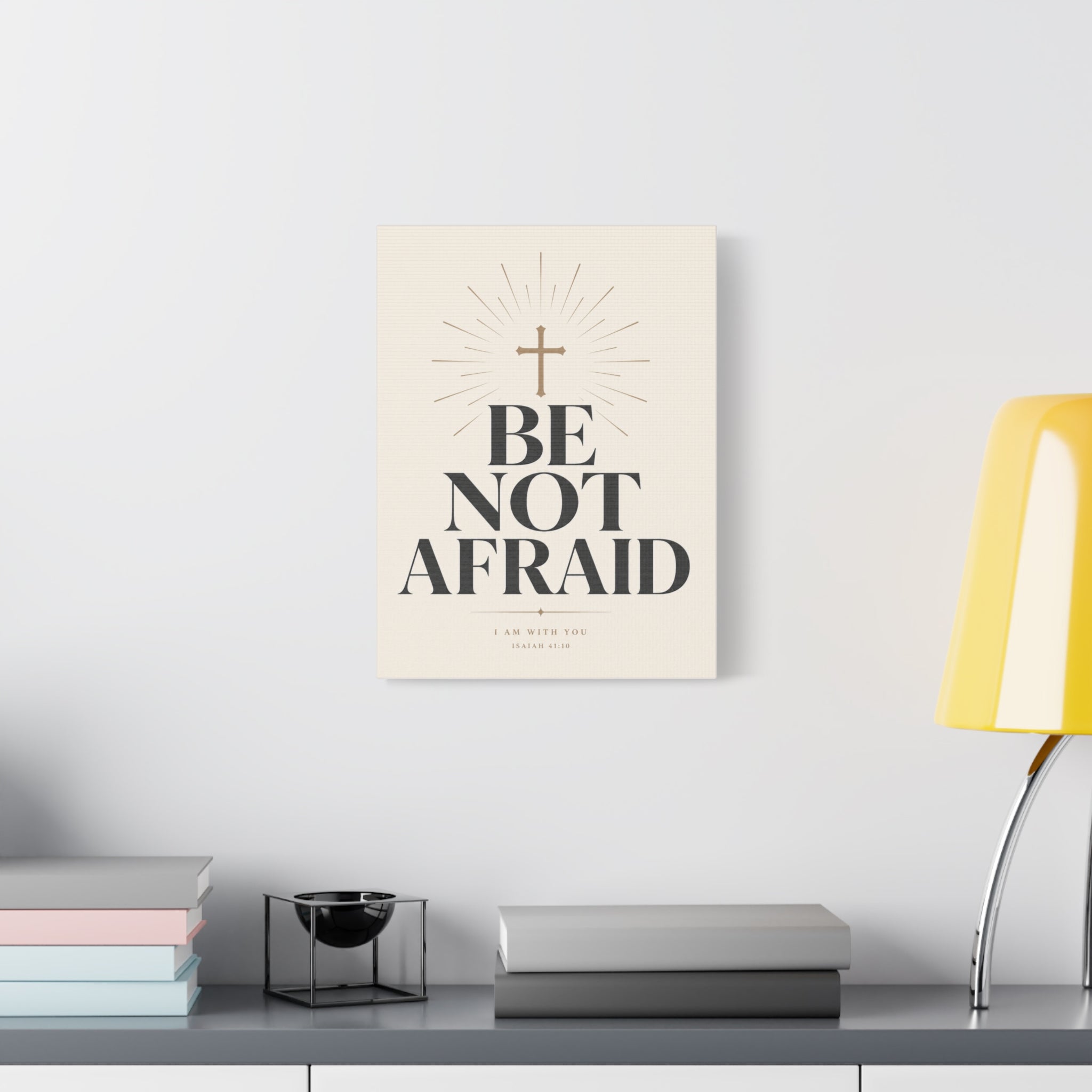 Be Not Afraid – Minimalist Scripture Canvas Wall Art
