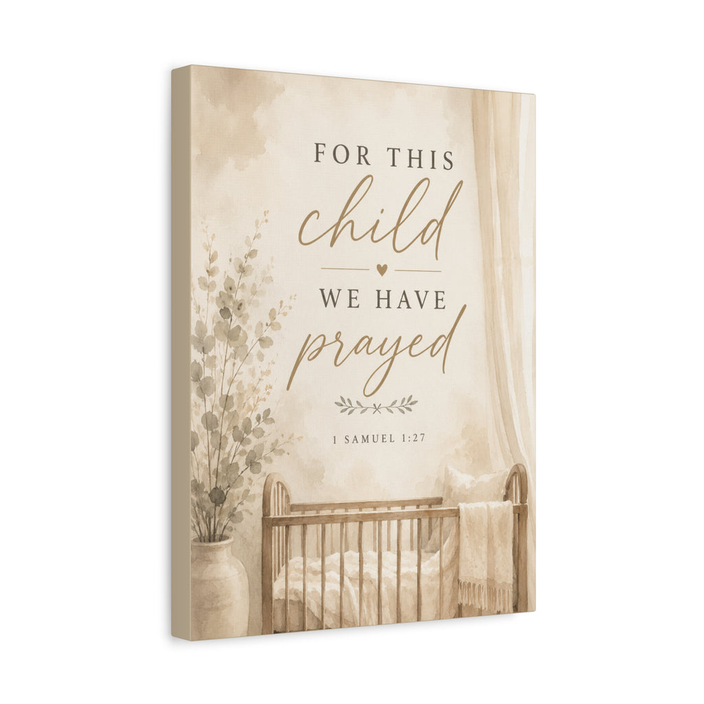 For This Child We Have Prayed 1 Samuel 1:27 Christian Nursery Canvas