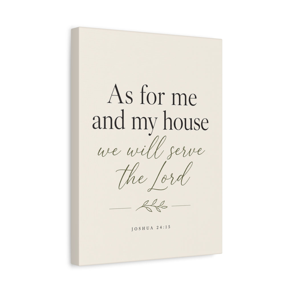 As for Me and My House – Joshua 24:15 Canvas Wall Art