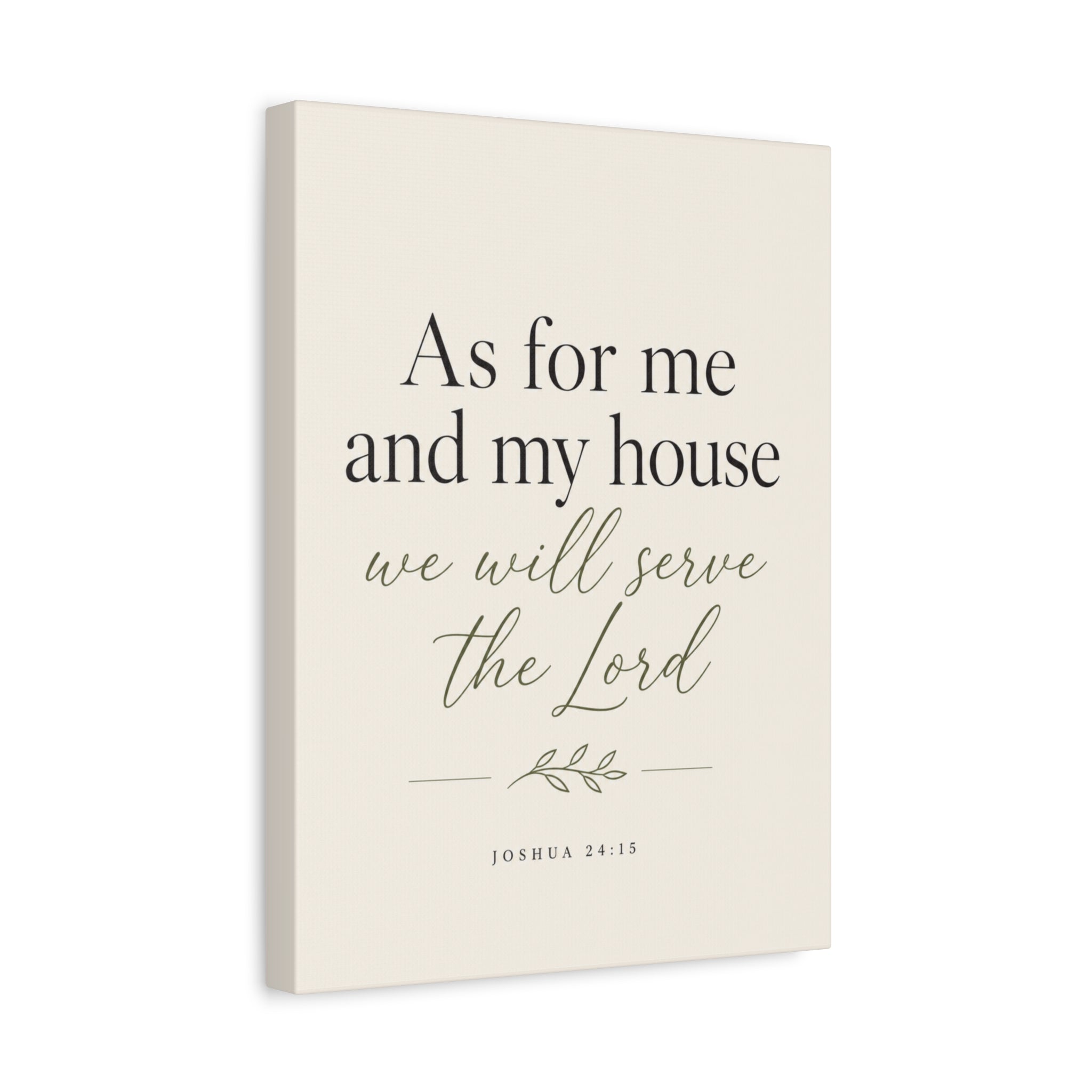 As for Me and My House – Joshua 24:15 Canvas Wall Art