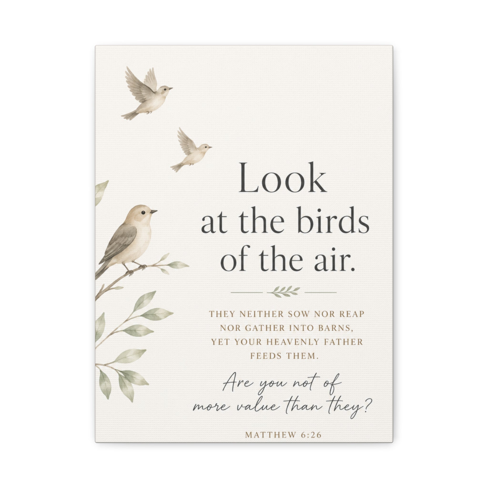 Look at the Birds of the Air – Matthew 6:26 Canvas Wall Art