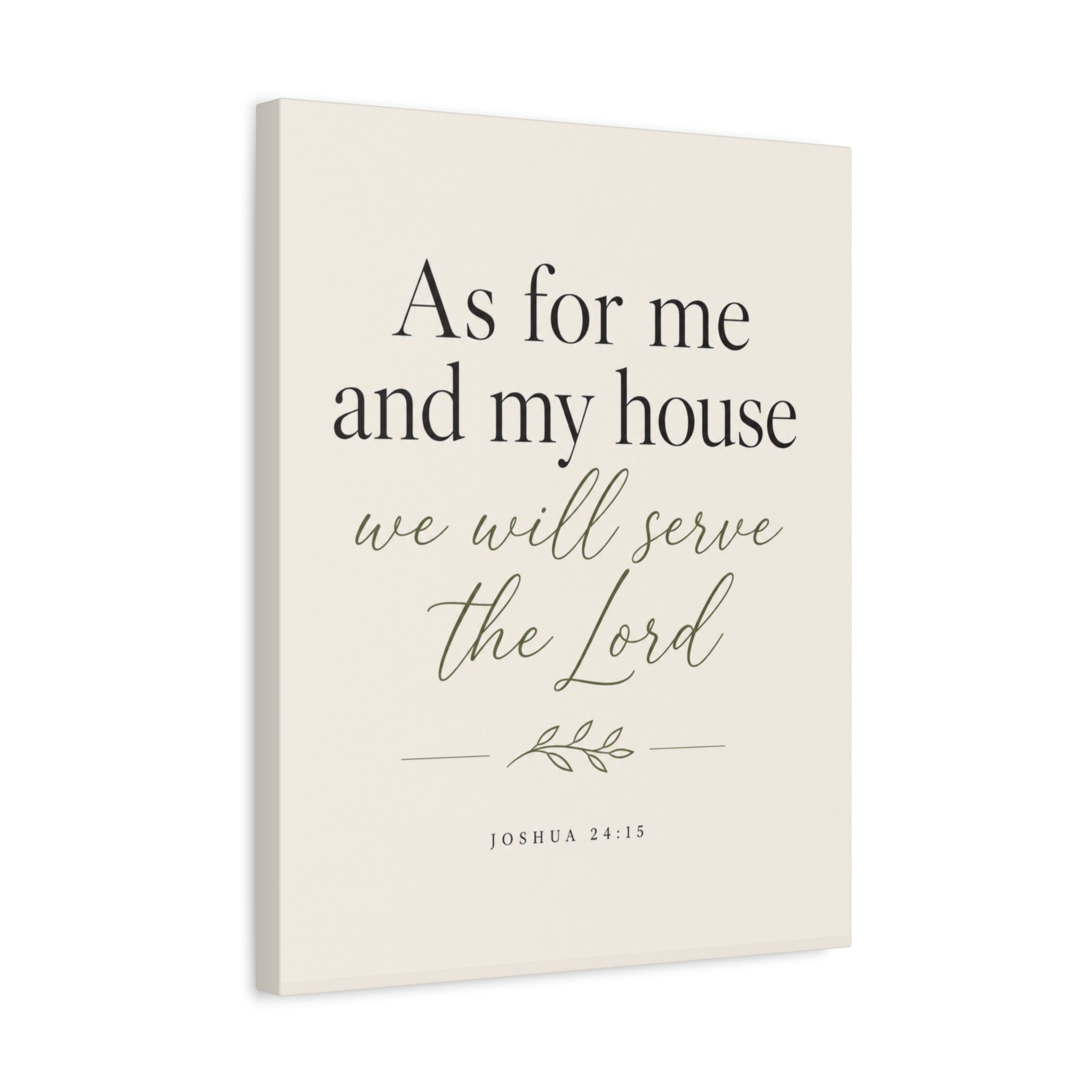 As for Me and My House – Joshua 24:15 Canvas Wall Art