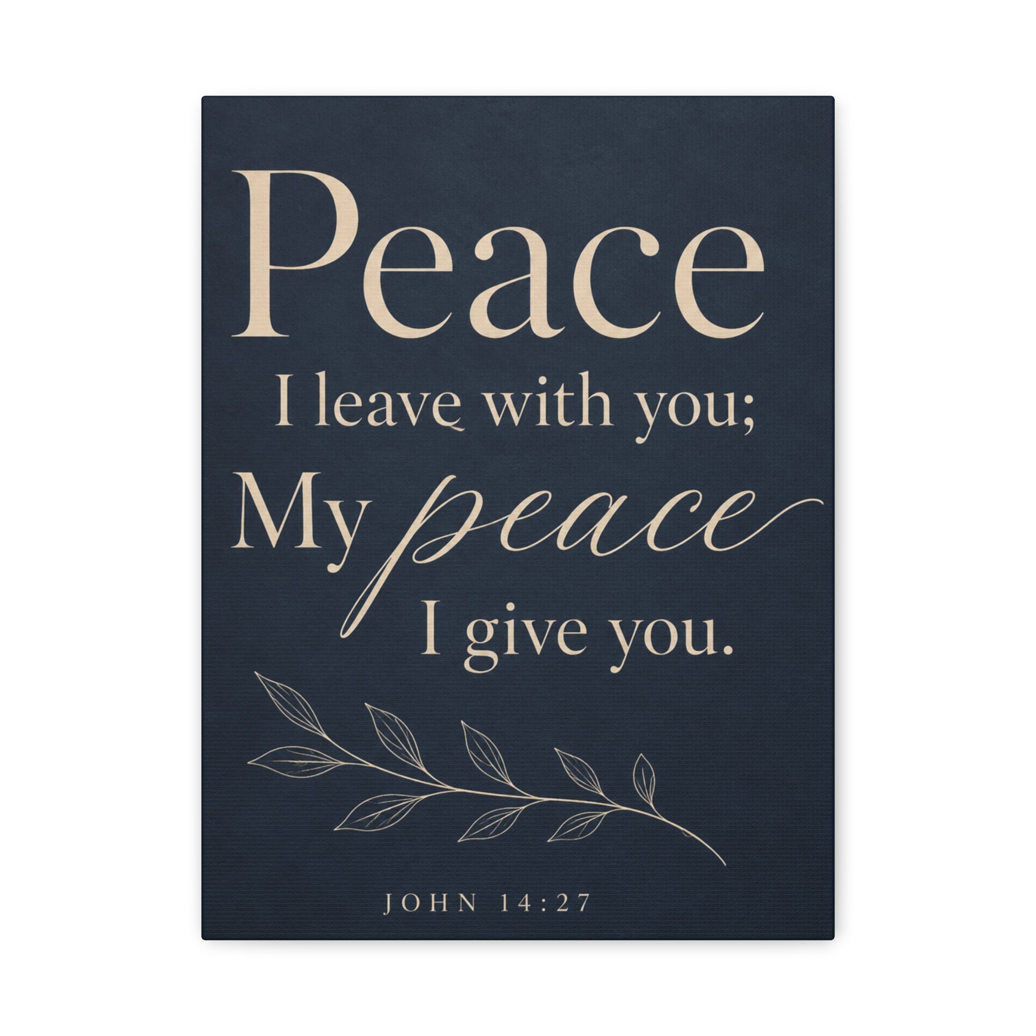 Peace I Leave with You – John 14:27 Canvas Wall Art