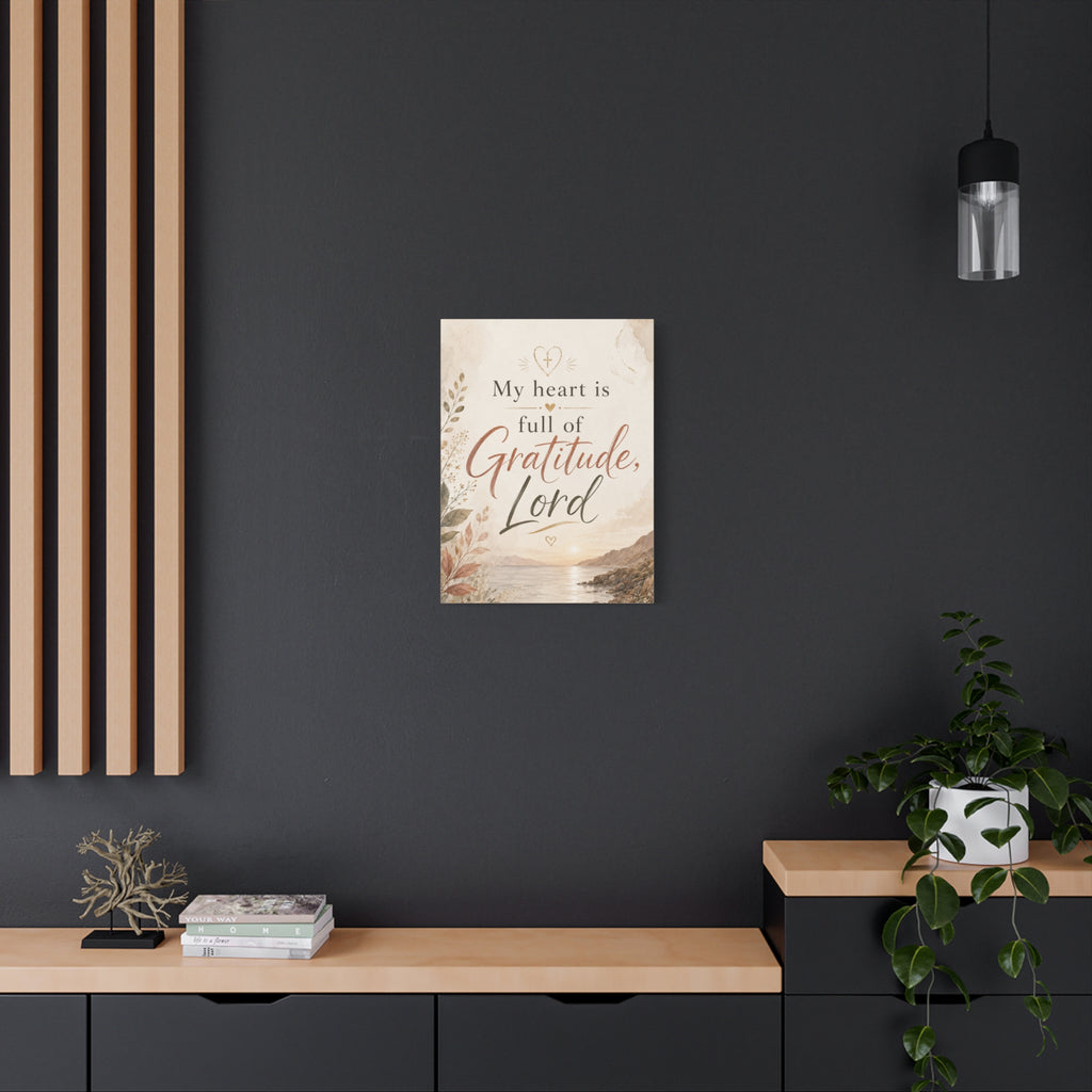 My Heart Is Full of Gratitude Lord Christian Canvas Wall Art