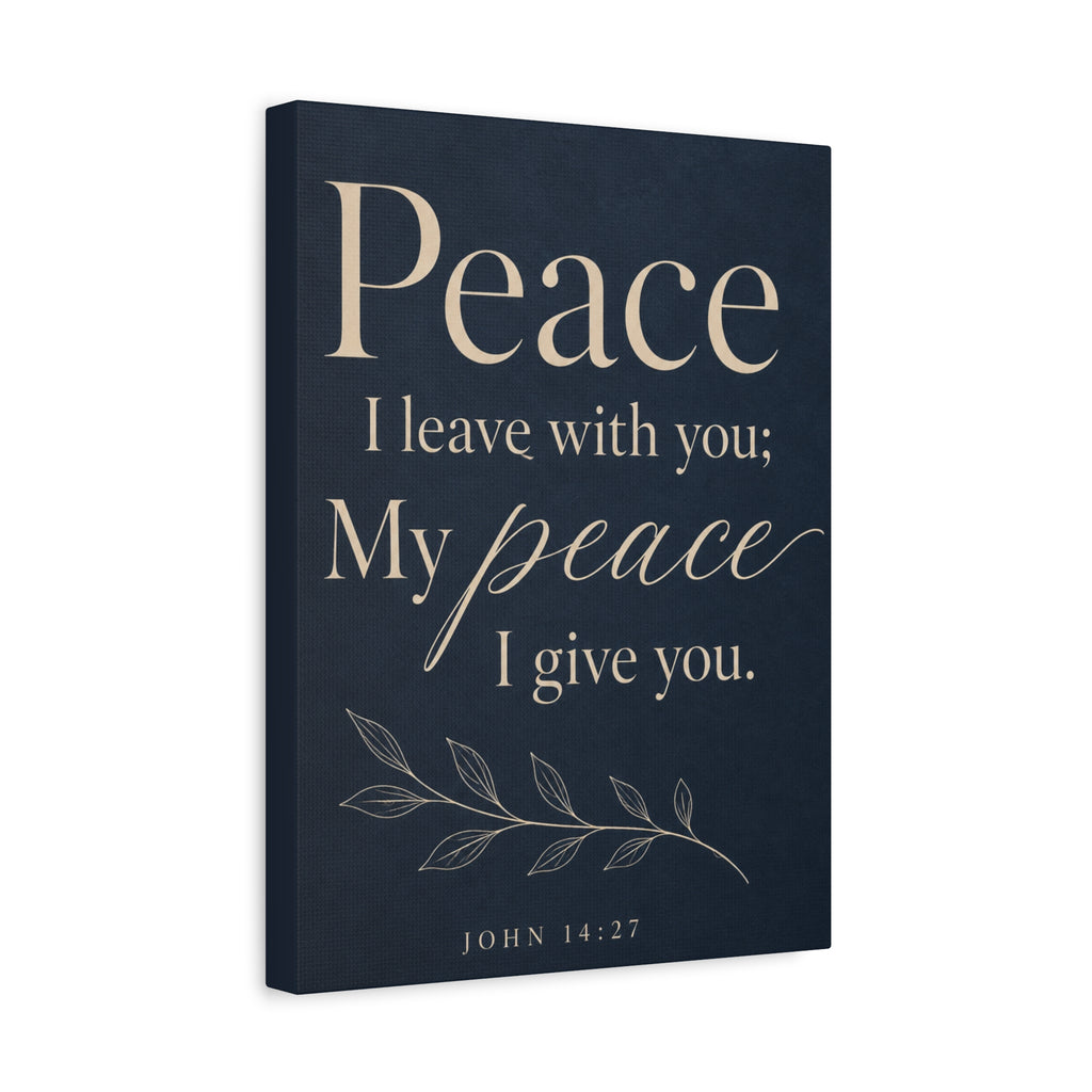 Peace I Leave with You – John 14:27 Canvas Wall Art