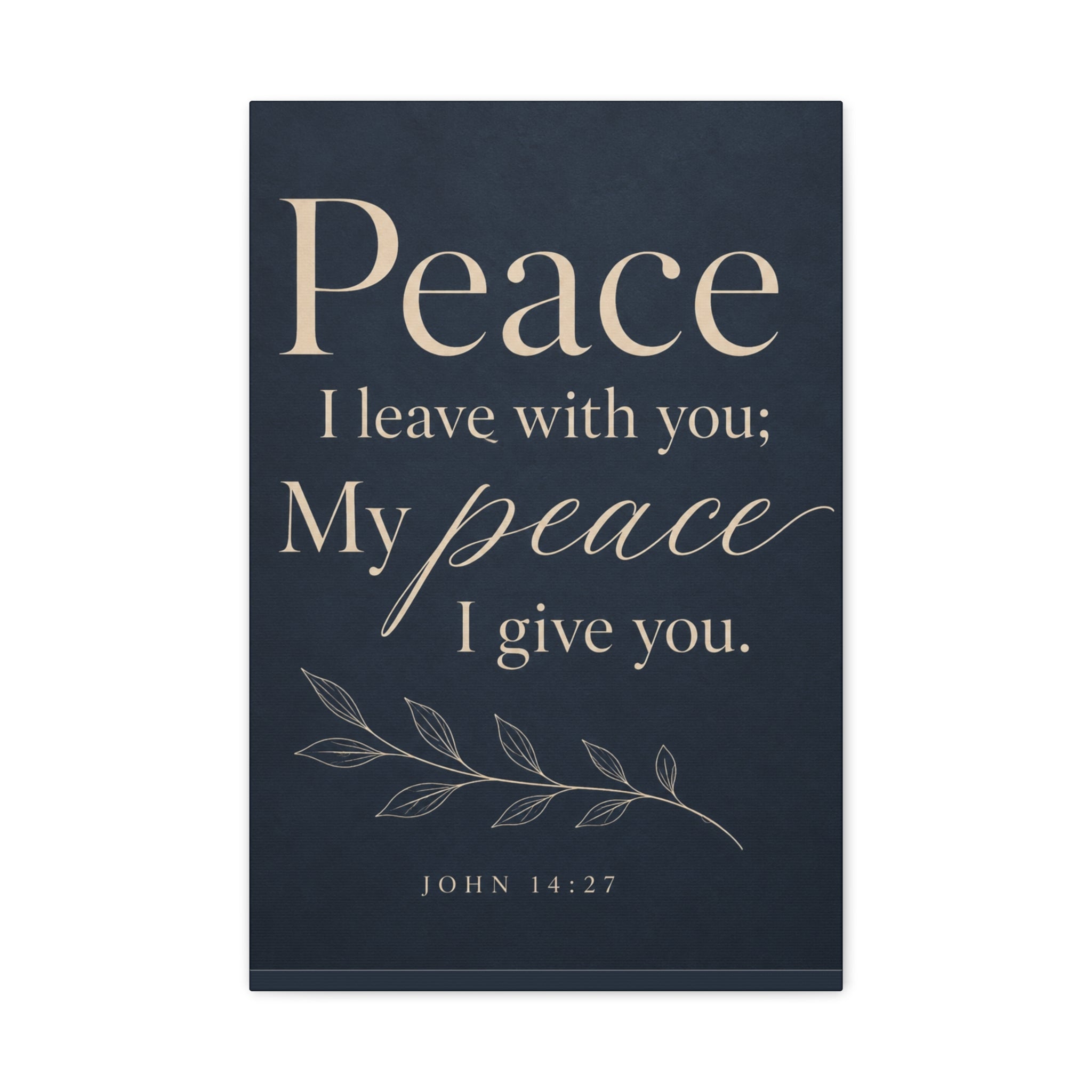 Peace I Leave with You – John 14:27 Canvas Wall Art
