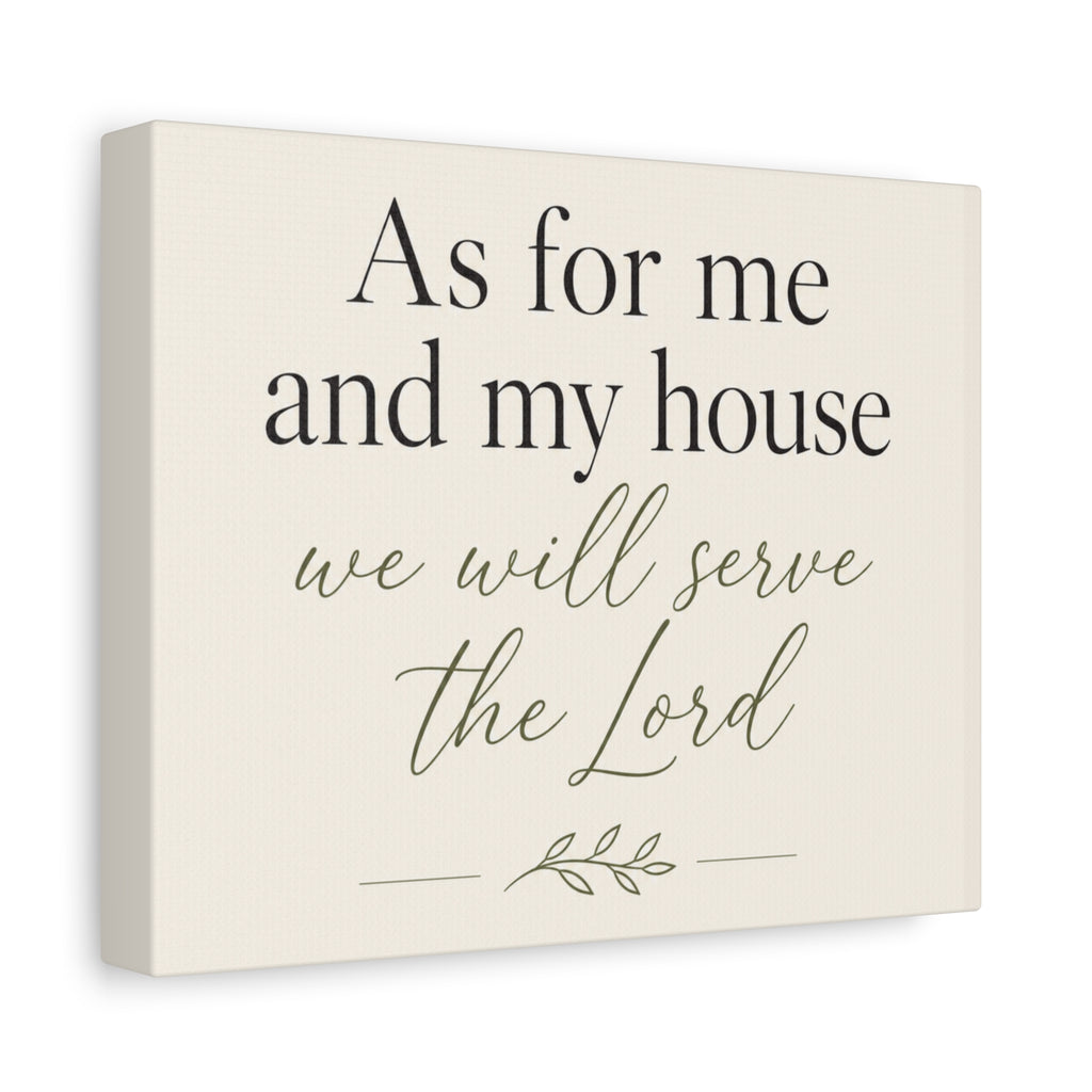 Joshua 24:15 Canvas Wall Art — "As for me and my house we will serve the Lord" Christian Home Decor