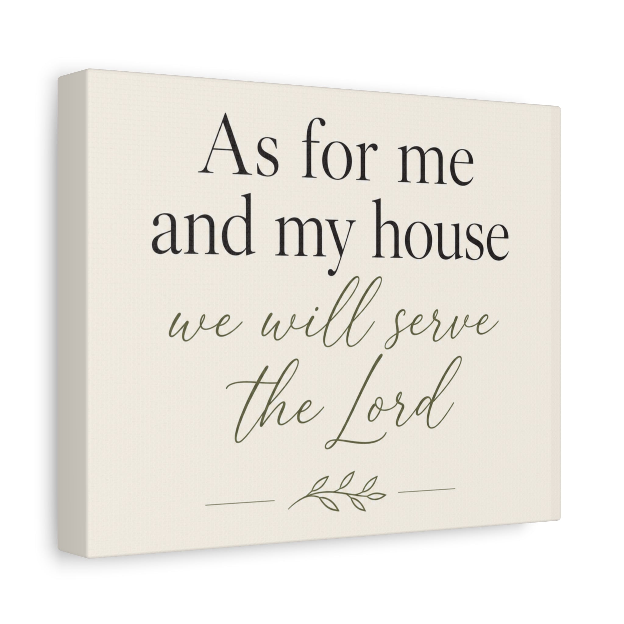 Joshua 24:15 Canvas Wall Art — "As for me and my house we will serve the Lord" Christian Home Decor