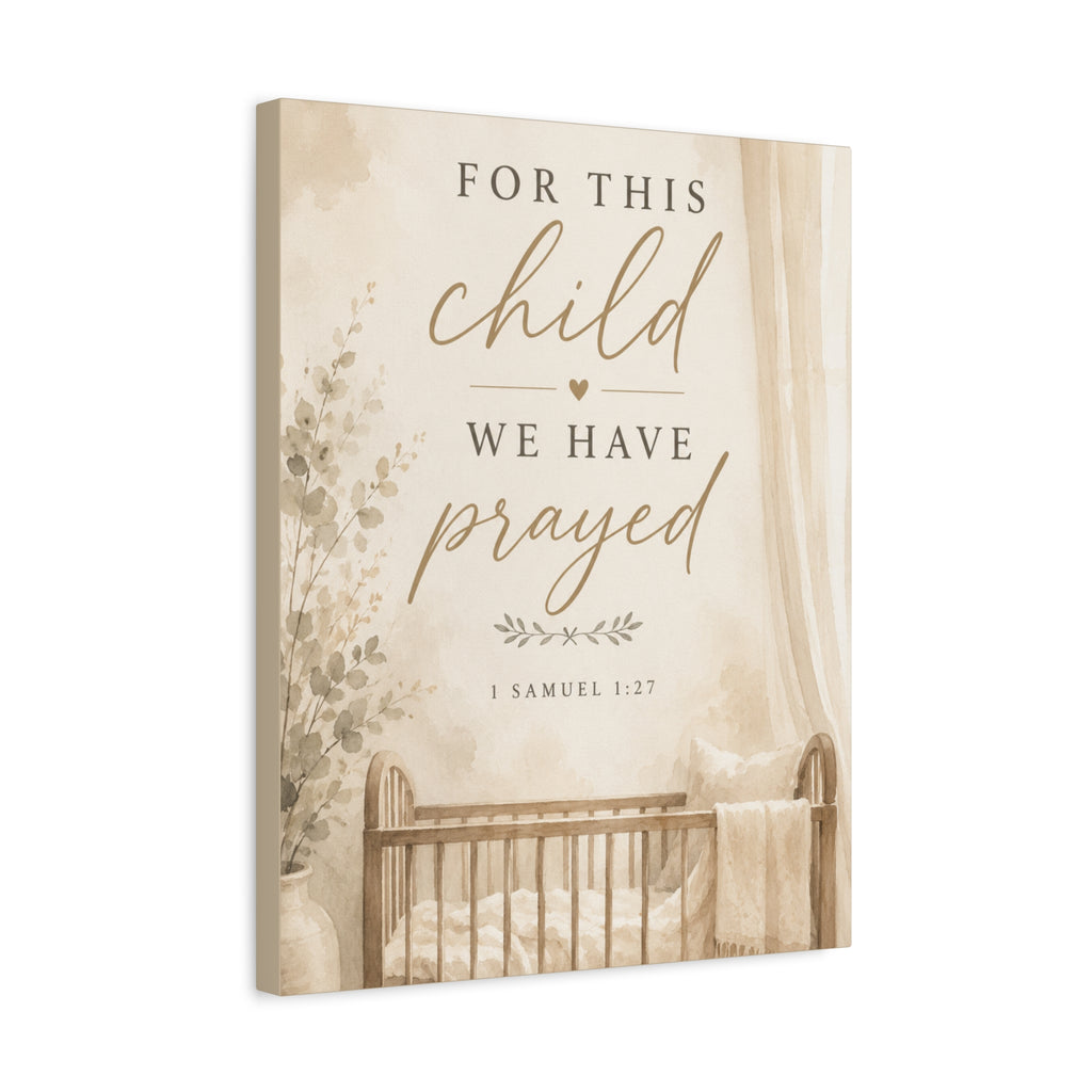 For This Child We Have Prayed 1 Samuel 1:27 Christian Nursery Canvas