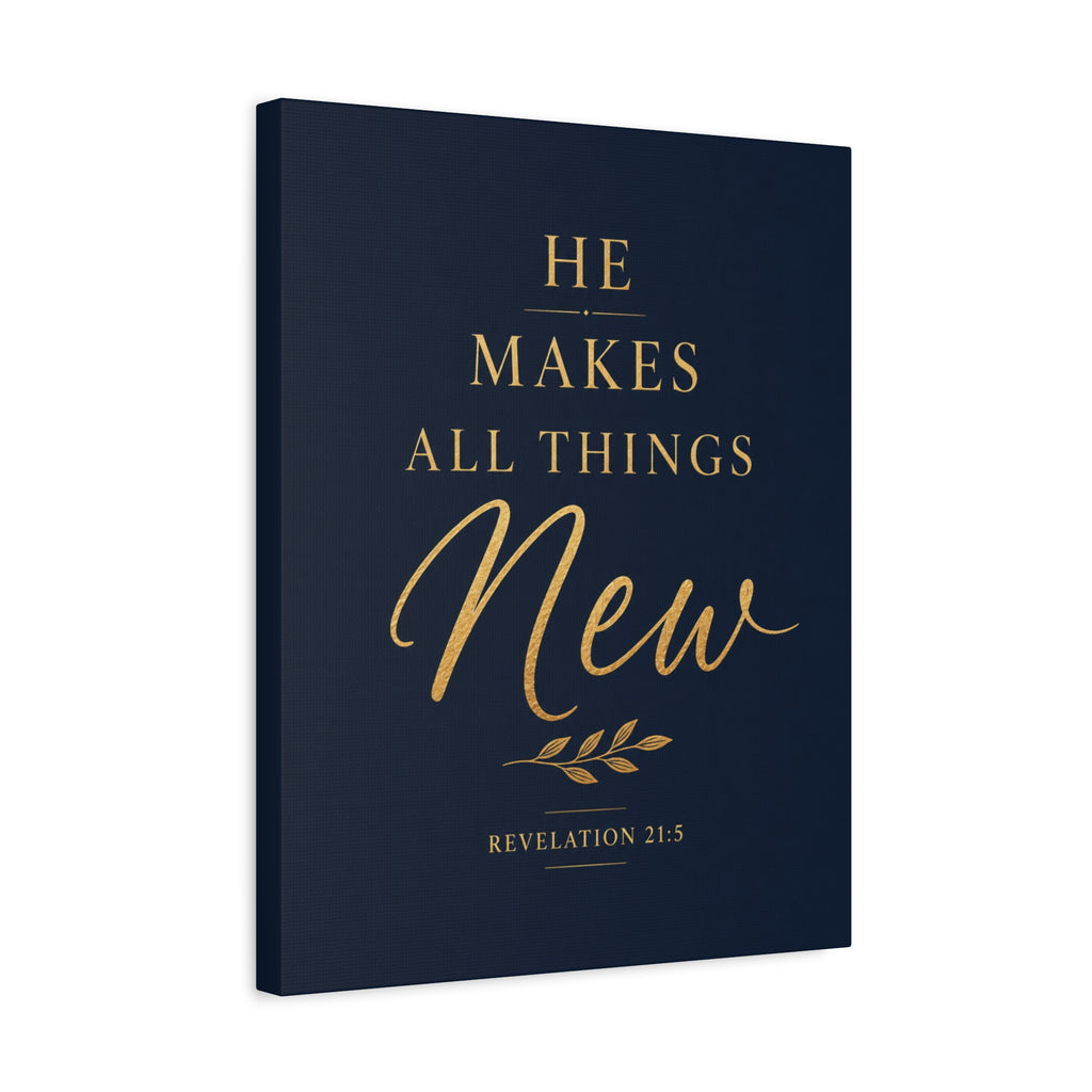 Makes All Things New Canvas Wall Art
