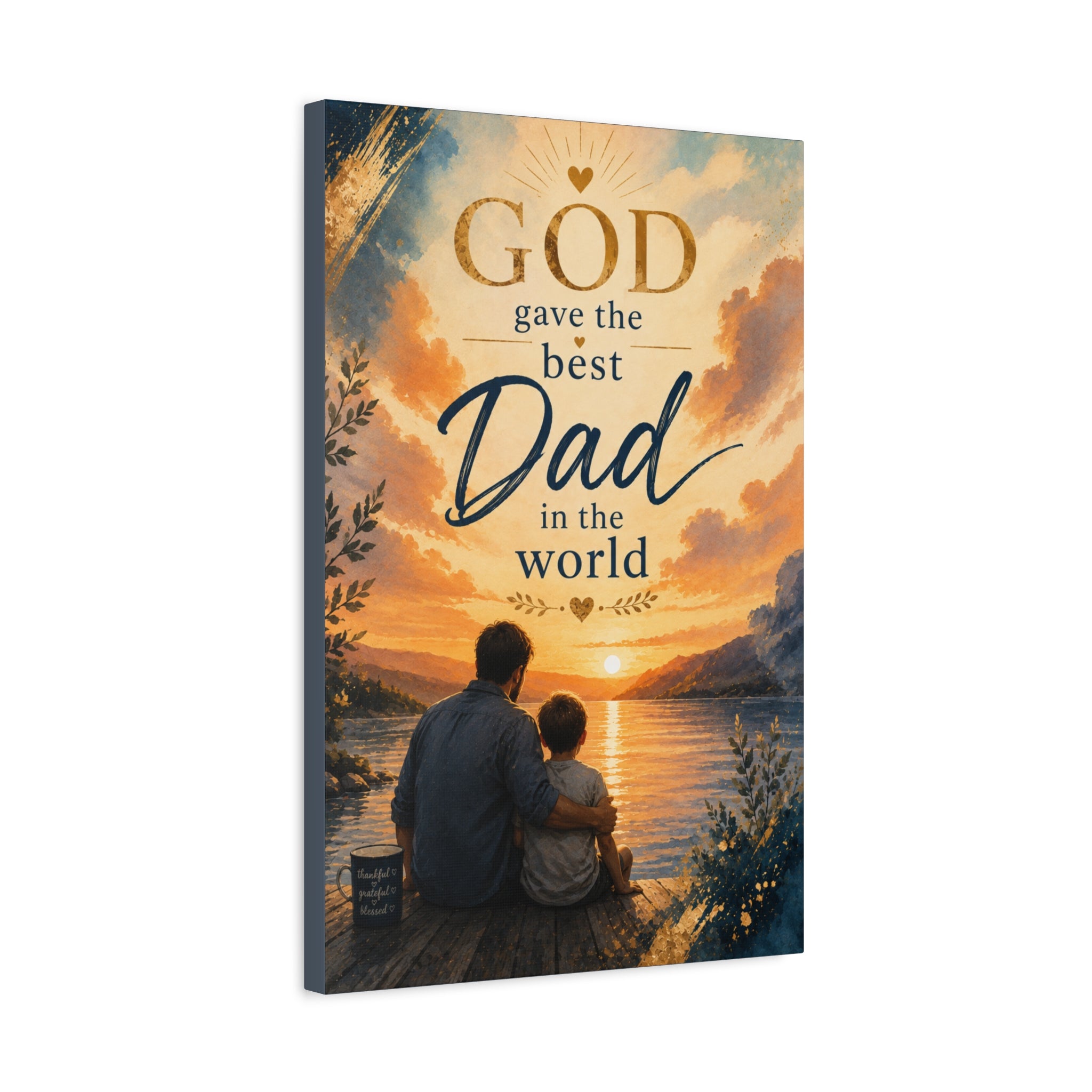 God Gave Me the Best Dad in the World Christian Canvas Wall Art