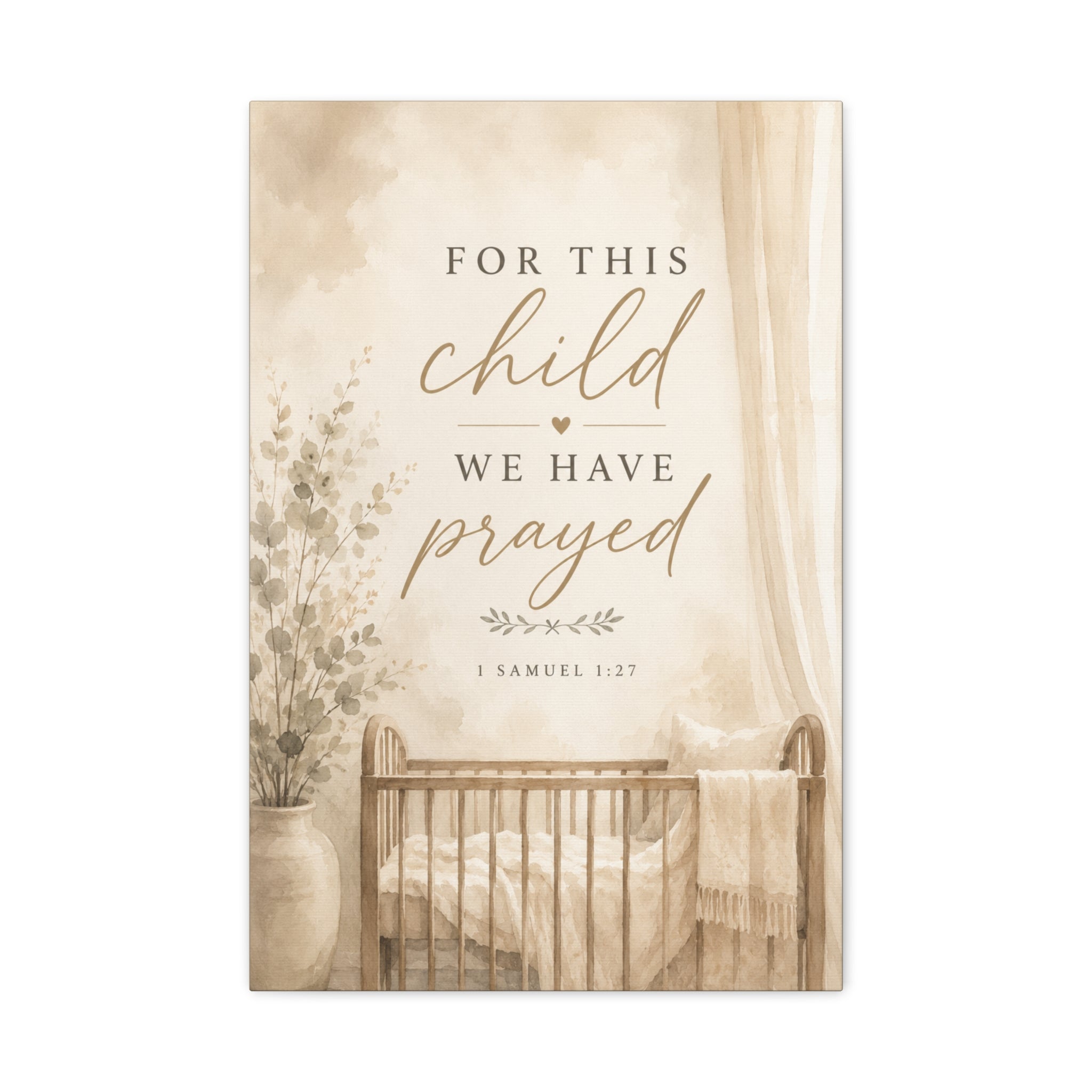 For This Child We Have Prayed 1 Samuel 1:27 Christian Nursery Canvas