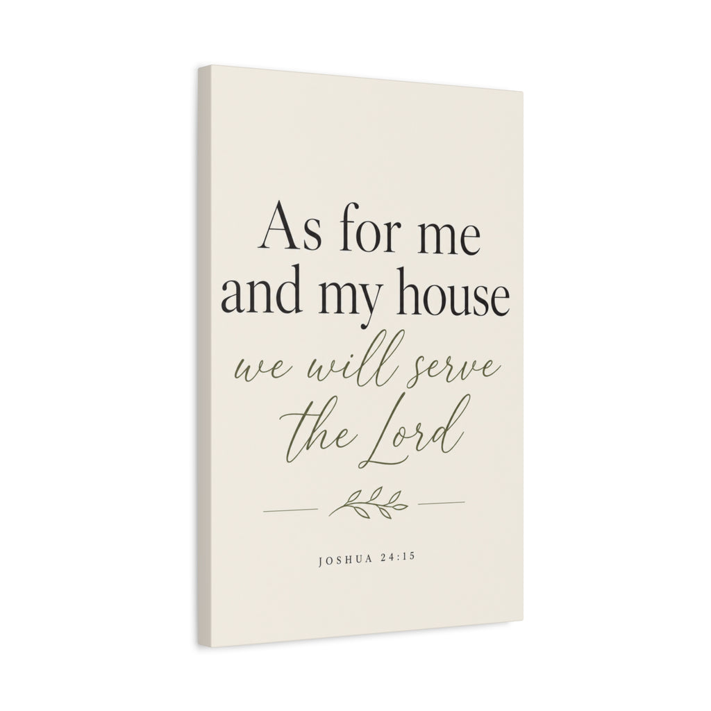 As for Me and My House – Joshua 24:15 Canvas Wall Art